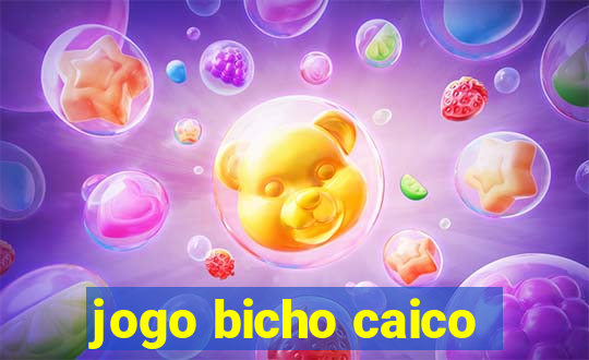 jogo bicho caico